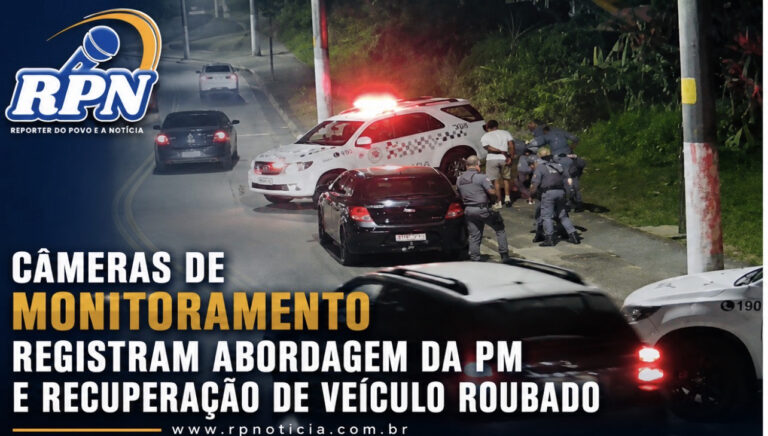 Câmeras de monitoramento registram abordagem da PM e recuperação de veículo furtado em Rio Grande da Serra